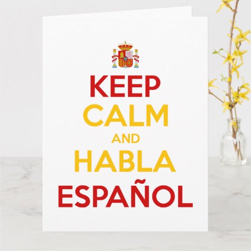 Keep Calm and Habla Espaol Card