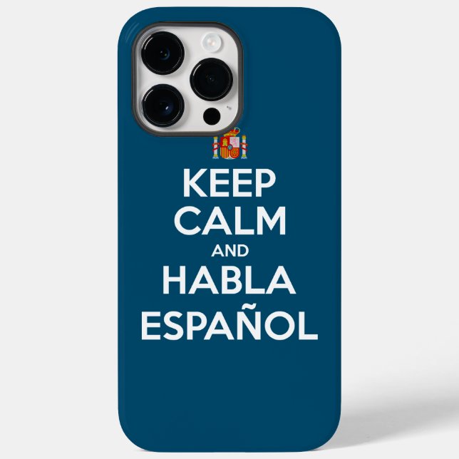 Keep Calm and Habla Español Case-Mate iPhone Case (Back)