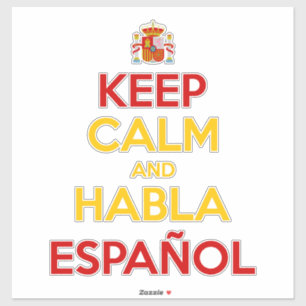 Keep Calm and Habla Español Sticker
