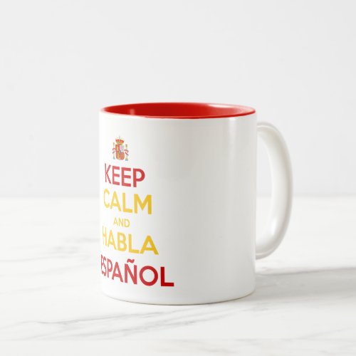 Keep Calm and Habla Espaol Two_Tone Coffee Mug