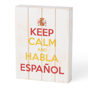 Keep Calm and Habla Español Wooden Box Sign