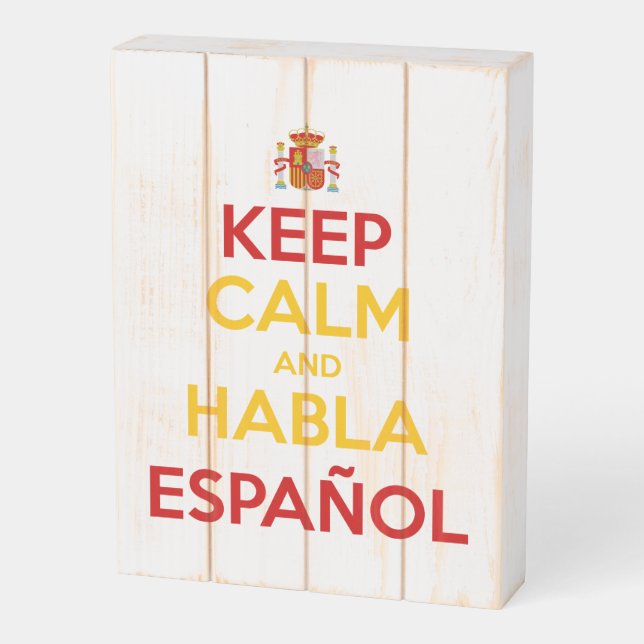 Keep Calm and Habla Español Wooden Box Sign (Angled Vertical)