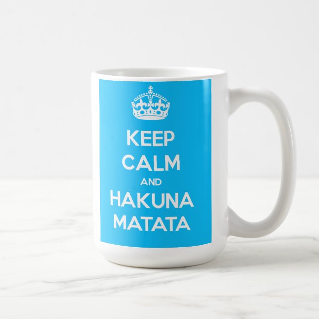 Keep Calm And Hakuna Matata Mug (Right)
