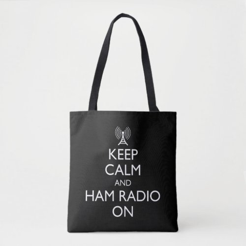 Keep Calm And Ham Radio On Tote Bag