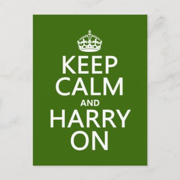 Keep Calm And Harry On (any Color) Postcard by keepcalmbax at Zazzle