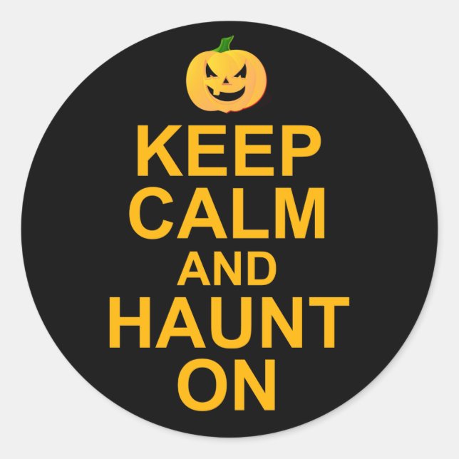 Keep Calm and Haunt On, Halloween Classic Round Sticker (Front)