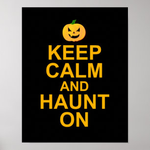 Keep Calm and Haunt On, Halloween Poster
