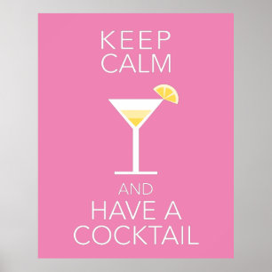 Keep Calm And Have A Cocktail Poster