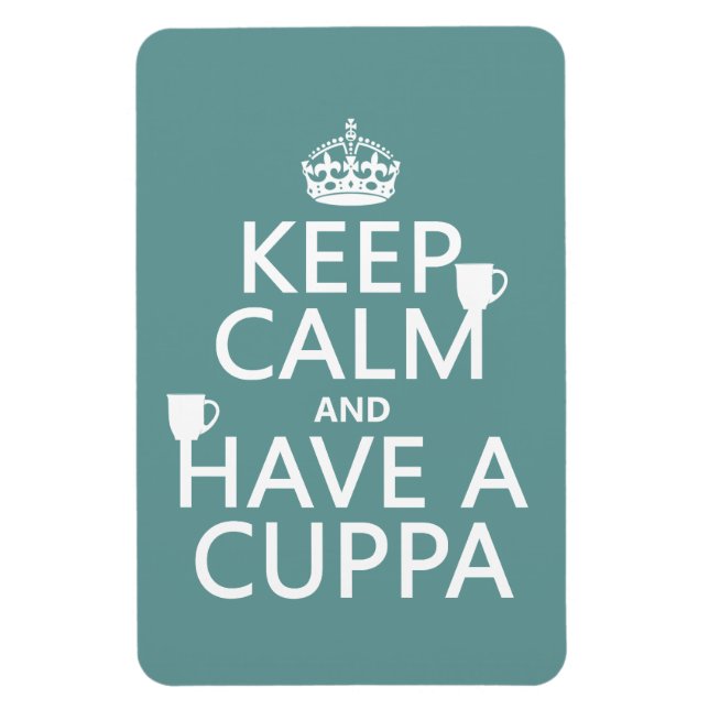 Keep Calm and Have a Cuppa - all colors Magnet (Vertical)