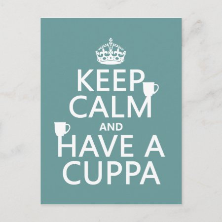 Keep Calm And Have A Cuppa - All Colors Postcard