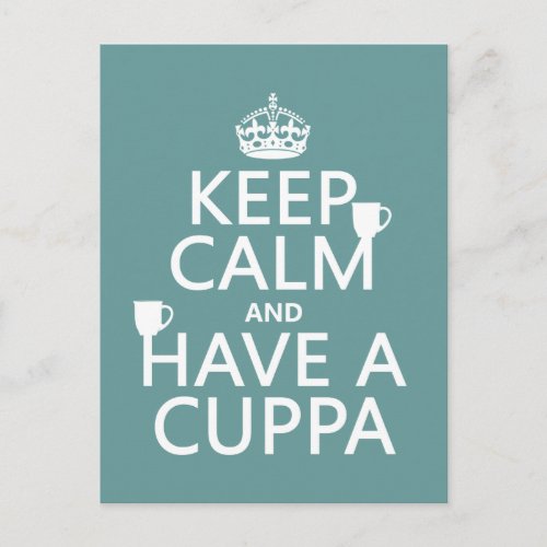 Keep Calm and Have a Cuppa _ all colors Postcard