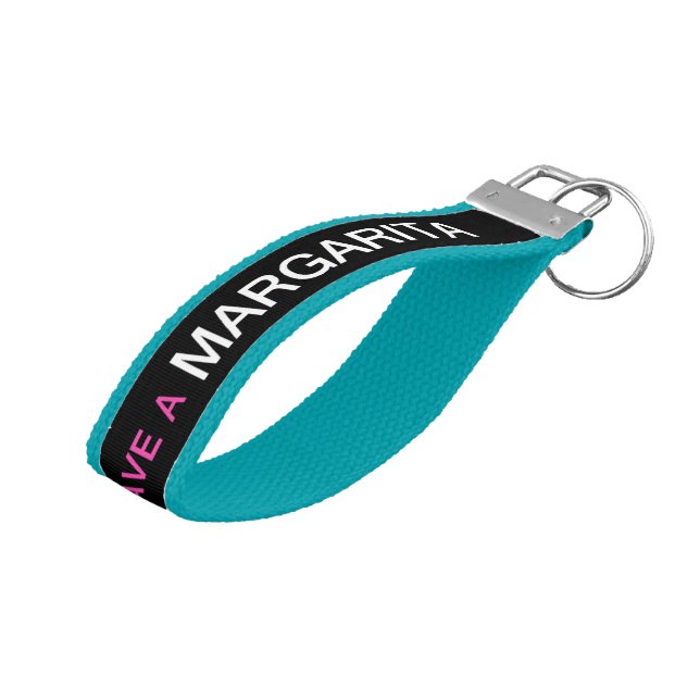 "KEEP CALM AND HAVE A MARGARITA" WRIST KEYCHAIN (Angled Up)