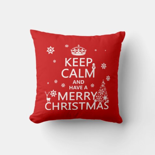 Keep Calm and Have a Merry Christmas Throw Pillow