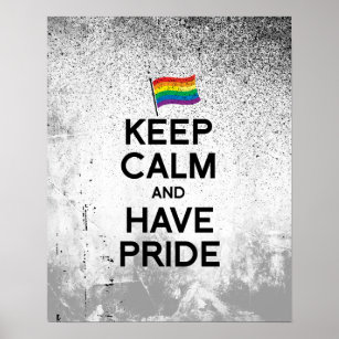 KEEP CALM AND HAVE PRIDE.png Poster
