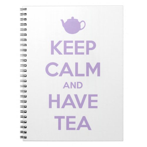 Keep Calm and Have Tea LavenderWhite Notebook