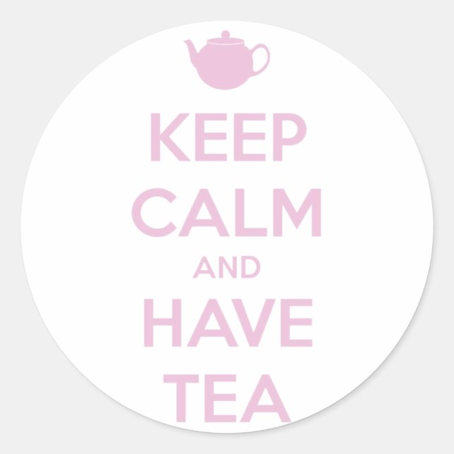 Keep Calm and Have Tea Pink on White Classic Round Sticker (Front)