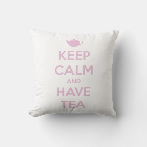 Keep Calm and Have Tea Pink on White Throw Pillow