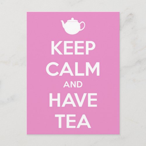 Keep Calm and Have Tea Pink Postcard