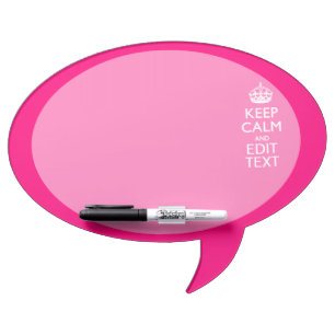 KEEP CALM AND Have Your Text EASILY PINK Dry-Erase Board