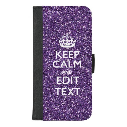 Keep Calm and Have Your Text Glamour Mauve iPhone 87 Plus Wallet Case