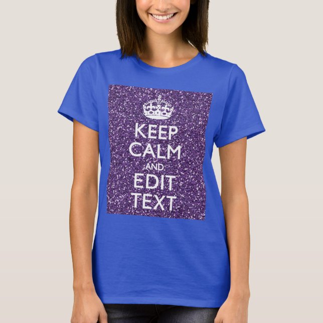 Keep Calm and Have Your Text Glamour Mauve T-Shirt (Front)