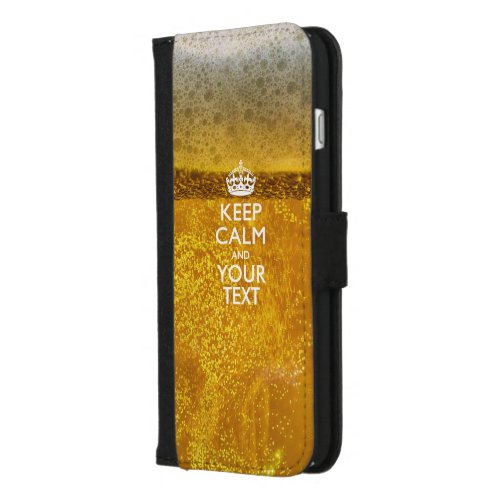 KEEP CALM AND Have Your Text iPhone 87 Plus Wallet Case