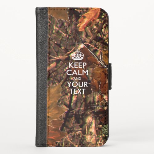 KEEP CALM AND Have Your Text iPhone X Wallet Case
