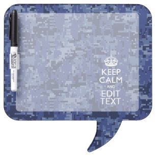 Keep Calm And Have Your Text Navy Digital Camo Dry Erase Board