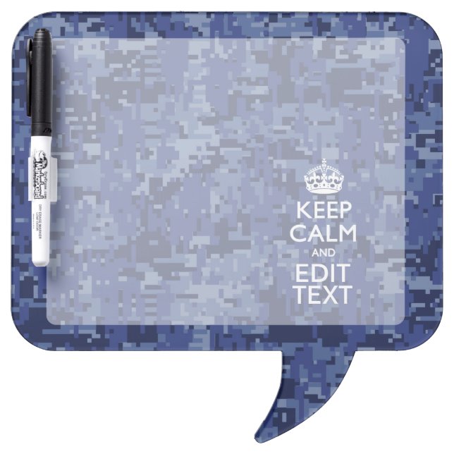 Keep Calm And Have Your Text Navy Digital Camo Dry Erase Board (Front)