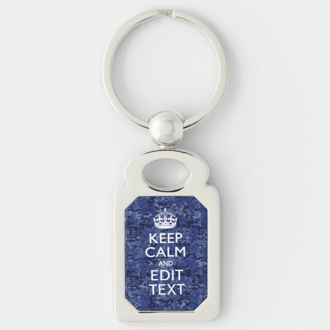 Keep Calm And Have Your Text Navy Digital Camo Keychain (Front)