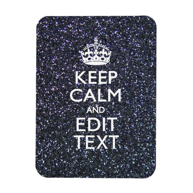 Keep Calm and Have Your Text on Midnight Magnet (Vertical)