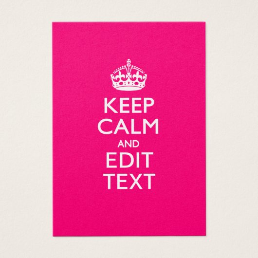 KEEP CALM AND Have Your Text on PINK (Front)