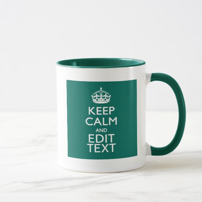 Keep Calm And Have Your Text on Teal Mug (Right)