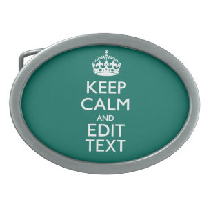 Keep Calm And Have Your Text on Teal Oval Belt Buckle