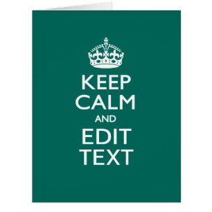 Keep Calm And Have Your Text on Teal Turquoise Cards