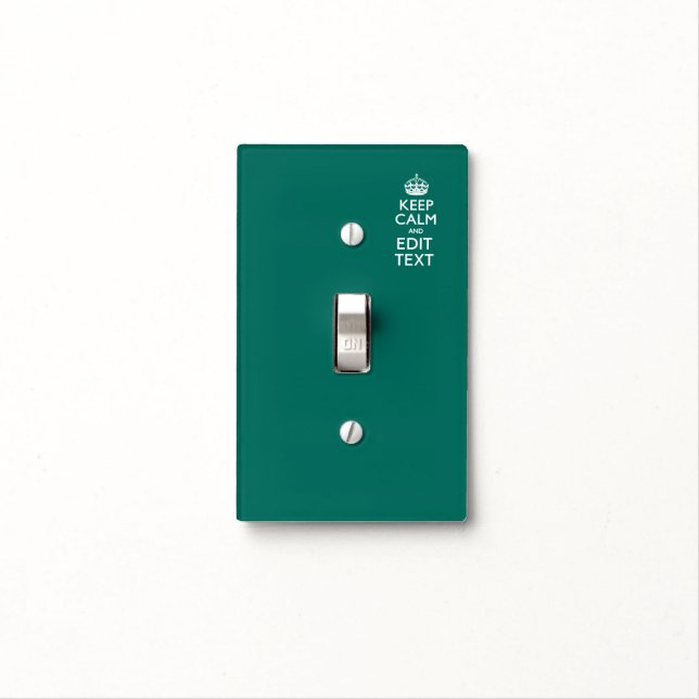 Keep Calm And Have Your Text on Teal Turquoise Light Switch Cover (In Situ)