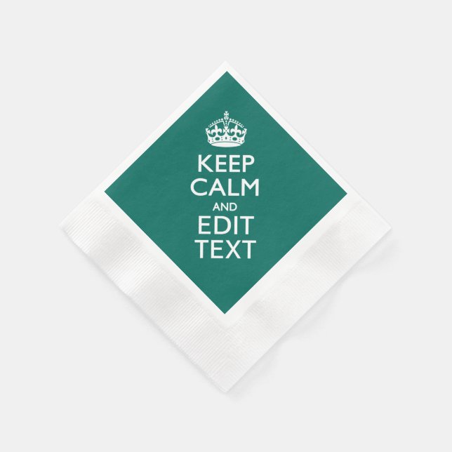 Keep Calm And Have Your Text on Teal Turquoise Napkins (Corner)