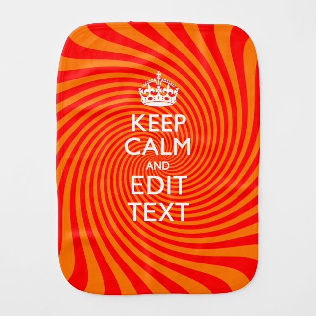 Keep Calm And Have Your Text Orange Swirl Baby Burp Cloth (Front)