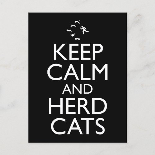 Keep Calm And Herd Cats Postcard