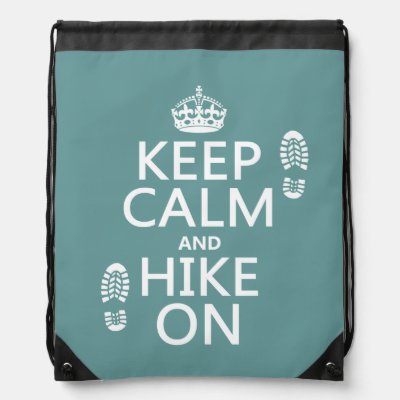 Keep Calm and Hike On (any background color) Drawstring Bag