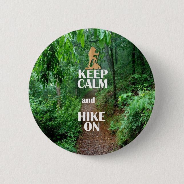 Keep Calm and Hike On Pinback Button (Front)