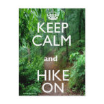Keep Calm and Hike On Postcard Keep Calm and Hike On Postcard