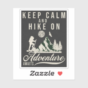 Keep Calm And Hike On Sticker