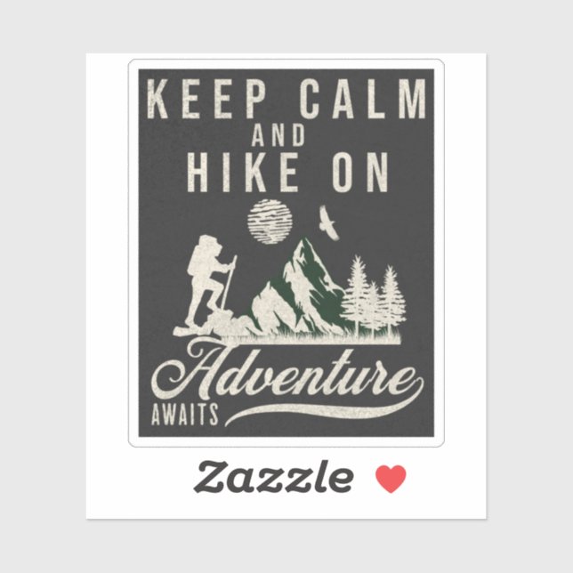 Keep Calm And Hike On Sticker (Sheet)