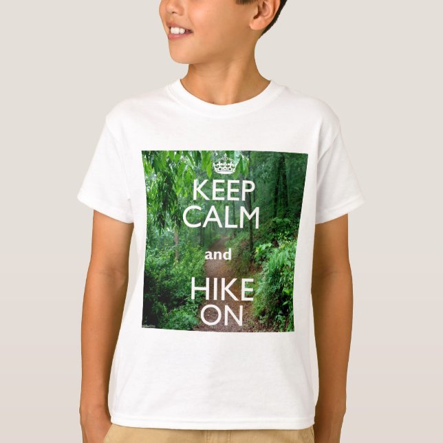 Keep Calm and Hike On T-Shirt (Front)