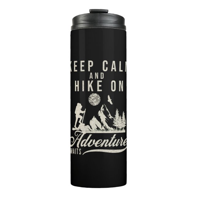 Keep Calm And Hike On Thermal Tumbler (Front)