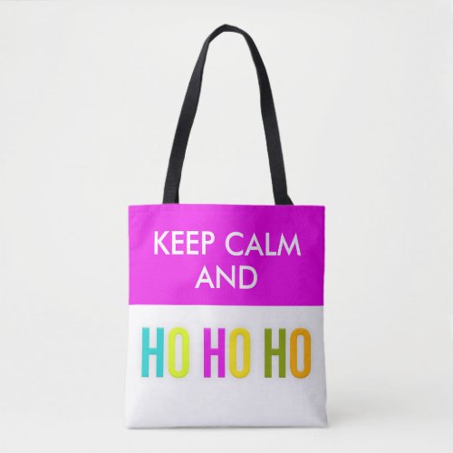 Keep Calm And HO HO HO Christmas Tote Bags