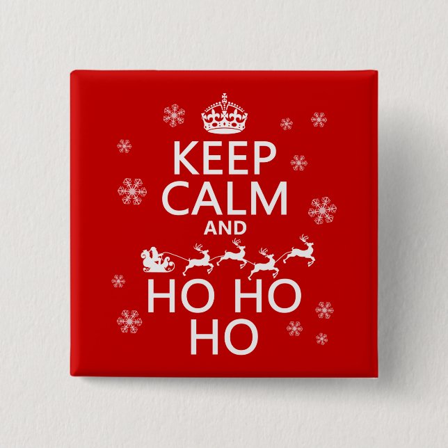 Keep Calm and Ho Ho Ho Pinback Button (Front)