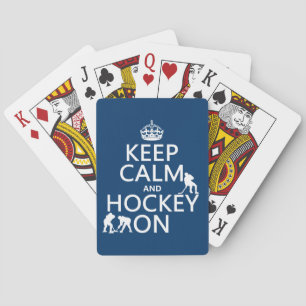 Keep Calm and Hockey On (in any color) Poker Cards