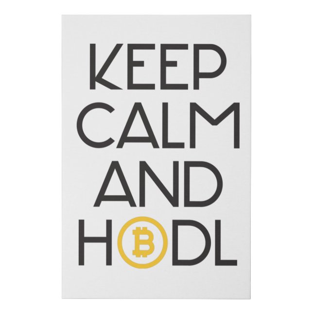 Keep Calm And HODL Faux Canvas Print (Front)